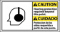 Accident Prevention Sign: Rectangle, "Caution, HEARING PROTECTION REQUIRED BEYOND THIS POINT. PROTEC