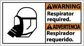 Accident Prevention Sign: Rectangle, "Warning, Respirator required. Respirador requerido."