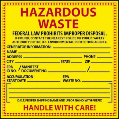 25 Qty 1 Pack Hazardous Waste - Federal Law Prohibits Improper Disposal, 6" Long x 6" Wide, Pressure