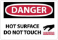 Sign: Rectangle, "Danger - Hot Surface - Do Not Touch"